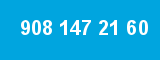 908 147 21 60 908 147 21 60
